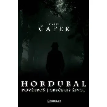 Kniha Hordubal, Povětroň, Obyčejný život Ekniha