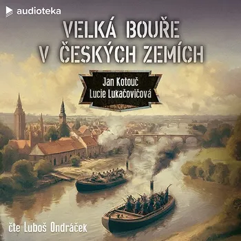 Velká bouře v českých zemích Audiokniha
