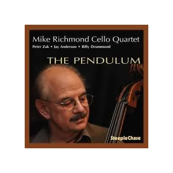 Zahraniční hudba CD Mike Richmond Cello Quartet: The Pendulum 2019