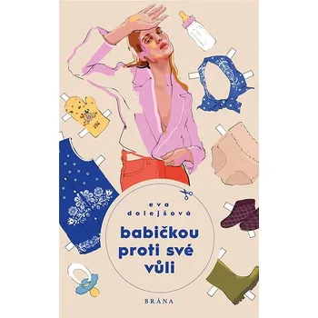 Kniha Babičkou proti své vůli Ekniha