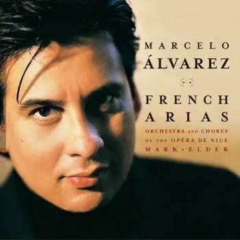Zahraniční hudba CD Mark Elder: Marcelo Álvarez- French Arias 2002