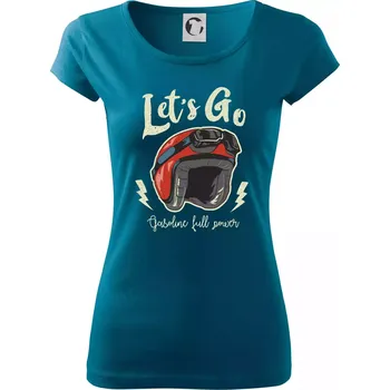 Dámské oblečení Lets go gasoline power - Dámské triko Pure - XL ( Petrolejová )
