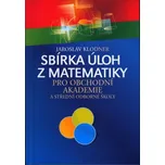 Sbírka úloh z matematiky pro obchodní akademie - Jaroslav Klodner (2025, brožovaná)