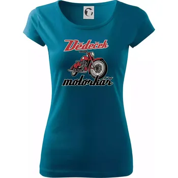 Dámské tričko Dědeček motorkář - Dámské triko Pure - S ( Petrolejová )