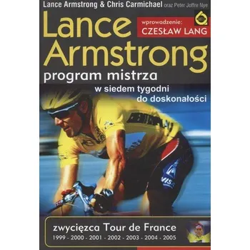 Program mistrza W siedem tygodni do doskonałości - Lance Armstrong