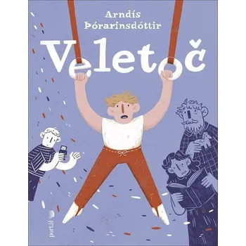 Pohádka Veletoč - Arndís Thórarinsdóttir (2025, pevná)