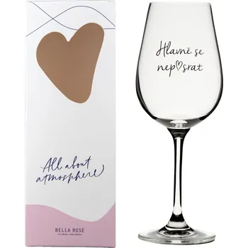 Sklenice Bella Rose Sklenice na víno Hlavně se nep♥srat&nbsp;CZ