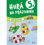 Hurá na prázdniny 5. ročník: hravé…