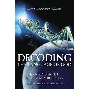 Cizojazyčná kniha Decoding the Language of God - Cunningham, George C.