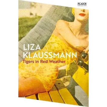Cizojazyčná kniha Tigers in Red Weather - Klaussmann, Liza