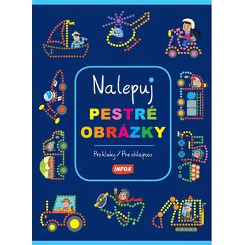 Nalepuj pestré obrázky Pro kluky/Pre chlapcov