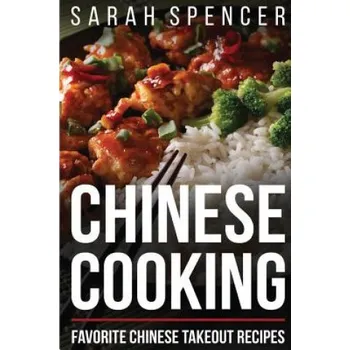 Kniha Chinese Cooking: Favorite Chinese Takeout Recipes – Sarah Spencer (EN)
