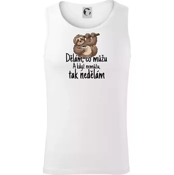 Dělám, co můžu. A když nemůžu, tak nedělám. - Tílko pánské Core - 2XL ( Bílá )