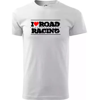 I love road racing - Triko extra velké (5-8XL) - 7XL ( Bílá )