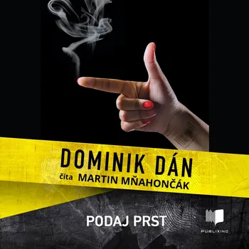 Podaj prst - Dominik Dán - audiokniha