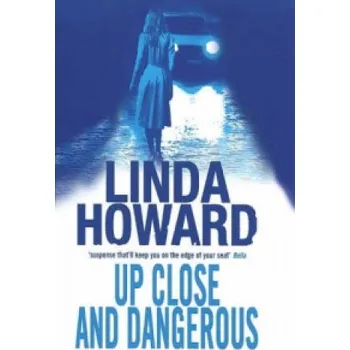 Cizojazyčná kniha Up Close And Dangerous – Linda Howard (EN)