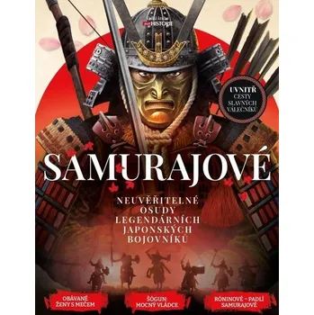 Samurajové: Neuvěřitelné osudy…