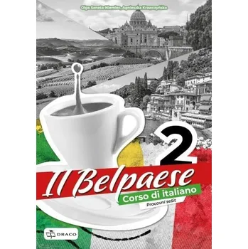 Italský jazyk Belpaese 2 - pracovní sešit - Olga Seneta-Niemiec