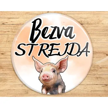 Dekorativní magnet Buton s potiskem, 3,7cm, BEZVA STREJDA - čuník, 1kus VYBERTE SI odznak, magnet, přívěšek ZDE:: Odznak