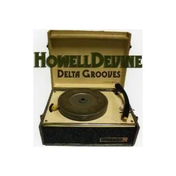 Zahraniční hudba CD Howell Devine: Delta Grooves DIGI 2012 Digipack