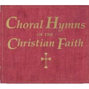 Zahraniční hudba 2CD Various: Choral Hymns Of The Christian Faith / Various 2012