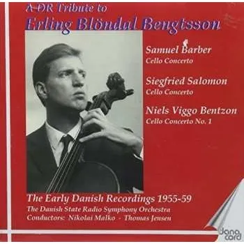 Zahraniční hudba CD Statsradiofoniens Symfoniorkester: A DR Tribute To Erling Blöndal Bengtsson - The Early Danish Recordings 1955-59 2013