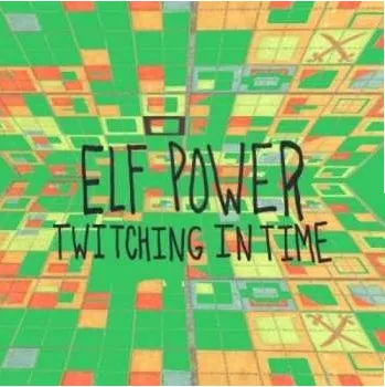 Zahraniční hudba CD Elf Power: Twitching In Time 2017