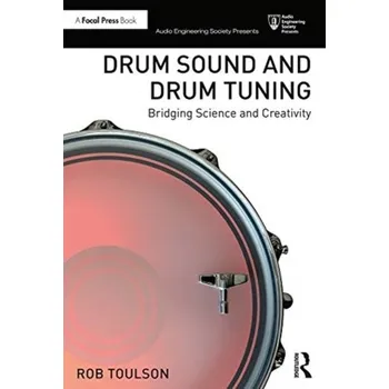 Technika Drum Sound and Drum Tuning - Toulson, Rob