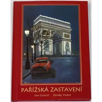 Literární cestopis Cimický Jan, Stárek Zbyněk - Pařížská zastavení