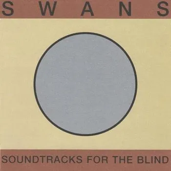 Umění SWANS - Soundtracks For The Blind 3CDG (CDSTUMM421)