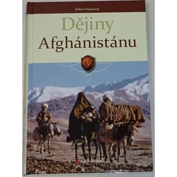 Literární biografie Vogelsang Willem - Dějiny Afghánistánu