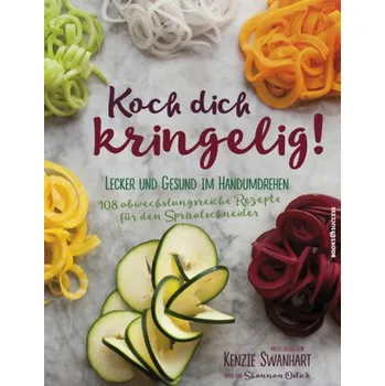 Koch dich kringelig! - Swanhart, Kenzie