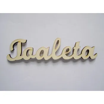Dřevěná hračka Dřevěný výřez nápis TOALETA vel.1
