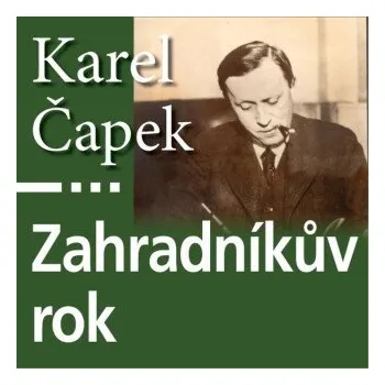 Zahradníkův rok - Karel Čapek