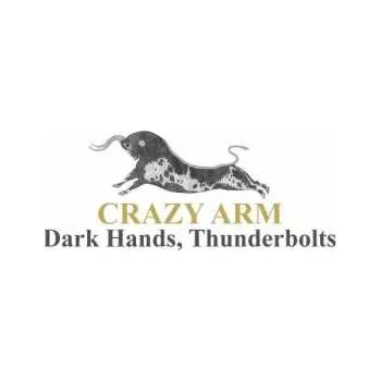 Zahraniční hudba LP Crazy Arm: Dark Hands, Thunderbolts 2021