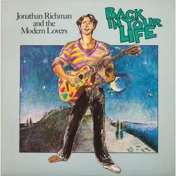 Zahraniční hudba LP Jonathan Richman & The Modern Lovers: Back In Your Life 2022