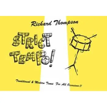 Zahraniční hudba CD Richard Thompson: Strict Tempo! (Traditional & Modern Tunes For All Occasions!!) 2011