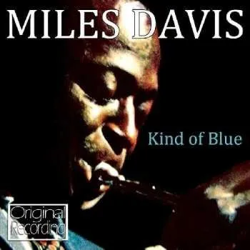 Zahraniční hudba CD Miles Davis: Kind Of Blue 2010