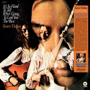 Zahraniční hudba LP Karen Dalton: It's So Hard To Tell Who's Going To Love You The Best 2024