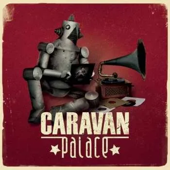 Zahraniční hudba 2LP Caravan Palace: Caravan Palace 2017 180g Vinyl