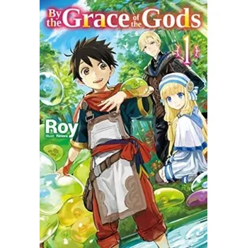 By the Grace of the Gods: Volume 1 - Luo, Roy