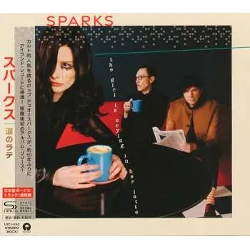 Zahraniční hudba CD Sparks: The Girl Is Crying In Her Latte 2023 Shm CD Bonus Tracks