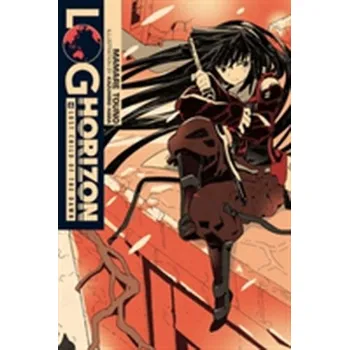Log Horizon, Vol. 6 (light novel) - Touno, Mamare