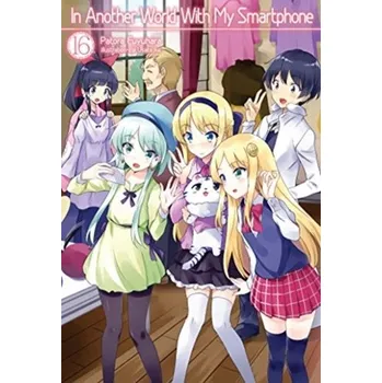 In Another World With My Smartphone: Volume 16 - Fuyuhara, Patora