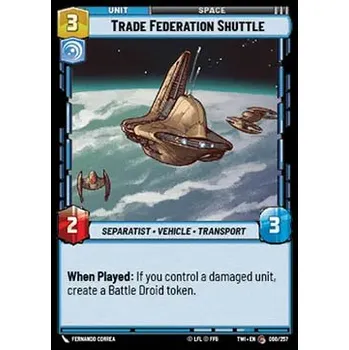Karetní hra Trade Federation Shuttle 060/257 - Twilight of the Republic Typ karty: Standard