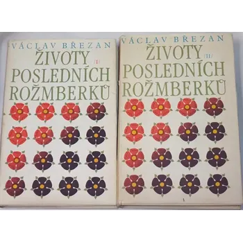 Literární biografie Březan Václav - Životy posledních Rožmberků I. a II. díl