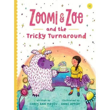 Cizojazyčná kniha Zoomi and Zoe and the Tricky Turnaround - Haydu, Corey Ann