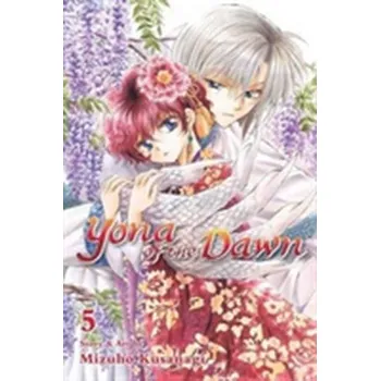 Yona of the Dawn, Vol. 5 - Kusanagi, Mizuho