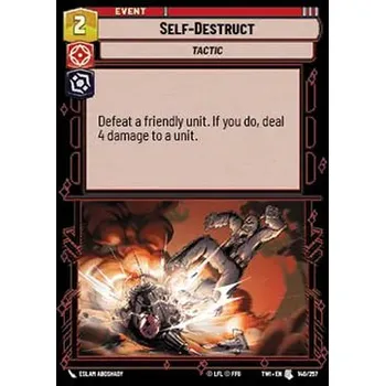 Sběratelská karetní hra Self-Destruct 140/257 - Twilight of the Republic Typ karty: Standard