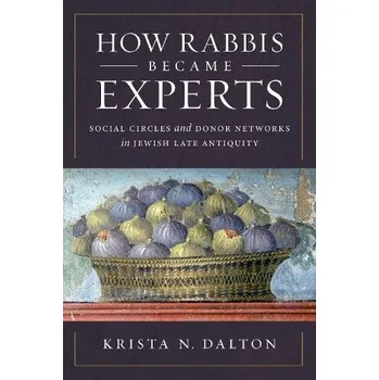 Cizojazyčná kniha How Rabbis Became Experts - Dalton, Krista N.